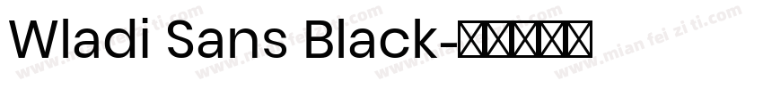 Wladi Sans Black字体转换